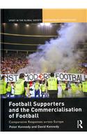 Football Supporters and the Commercialisation of Football