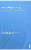 Indian Ocean Studies: Cultural, Social, and Political Perspectives