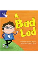 Star Phonics Set 5: A Bad Lad