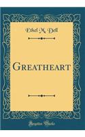 Greatheart (Classic Reprint)