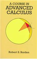 Course in Advanced Calculus