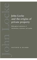John Locke and the Origins of Private Property