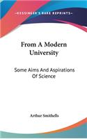 From A Modern University: Some Aims And Aspirations Of Science