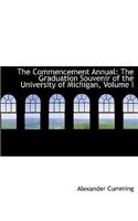 The Commencement Annual: The Graduation Souvenir of the University of Michigan, Volume I (Large Print Edition)