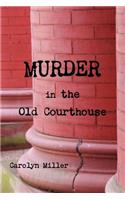 Murder in the Old Courthouse