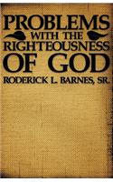 Problems with the Righteousness of God