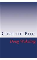 Curse the Bells