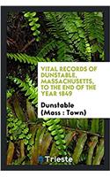 Vital records of Dunstable, Massachusetts, to the end of the year 1849