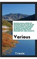 Second Annual Report of the Secretary of State of the State of Michigan, Relating to the Registry and Return of Births, Marriages and Deaths from Apri