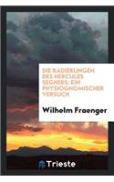 Die Radierungen Des Hercules Seghers; Ein Physiognomischer Versuch