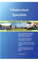 Infrastructure Specialists A Complete Guide - 2019 Edition