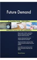 Future Demand A Complete Guide - 2020 Edition