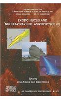 Exotic Nuclei and Nuclear/Particle Astrophysics (II)