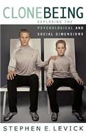 Clone Being: Exploring the Psychological and Social Dimensions
