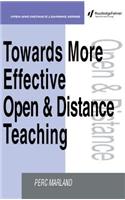 Towards More Effective Open and Distance Learning Teaching: (Open and Flexible Learning Series)