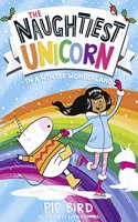The Naughtiest Unicorn in a Winter Wonderland: (The Naughtiest Unicorn series)