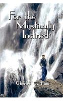 For the Mystically Inclined