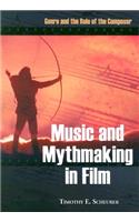 Music and Mythmaking in Film
