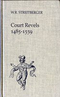 Court Revels, 1485-1559