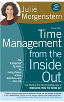 Time Management from the Inside Out: The Foolproof System for Taking Control of Your Schedule-And Your Life
