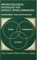 Applied Ecological Psychology for Schools Within Communities