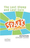 Spark Rotation Leader Guide the Lost Sheep and Lost Coin