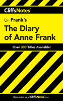 CliffsNotes on Frank's The Diary of Anne Frank