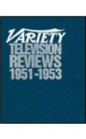 Variety Television Reviews, 1951-1953