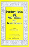 Distributive Justice and Need Fulfilment in an Islamic Economy