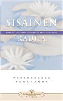Sisäinen rauha: Miten olla tyynesti aktiivinen ja aktiivisesti tyyni - Inner Peace (Finnish)(Finnish)
