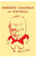 Herbert Chapman on Football
