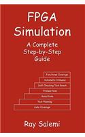 FPGA Simulation: A Complete Step-By-Step Guide