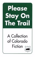 Please Stay on the Trail