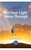 Let Your Light Shine Through