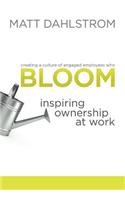 Bloom: Inspiring Ownership at Work