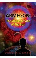 Armegon; The Opposite Side of the Sun