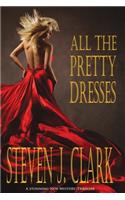 All The Pretty Dresses