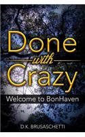 Done with Crazy