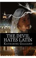 The Devil Hates Latin