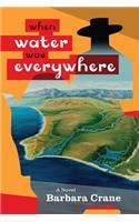 When Water Was Everywhere