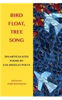 Bird Float, Tree Song