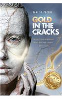 Gold in the Cracks
