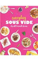 Everyday Sous Vide: It's All French to Me