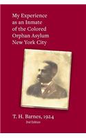 My Experience as an Inmate of the Colored Orphan Asylum New York City