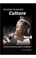 Relating to Ancient Culture