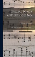 Special Songs and Services No. 2