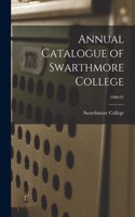 Annual Catalogue of Swarthmore College; 1900-01