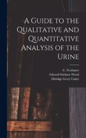 Guide to the Qualitative and Quantitative Analysis of the Urine
