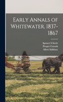 Early Annals of Whitewater, 1837-1867