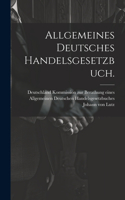 Allgemeines deutsches Handelsgesetzbuch.